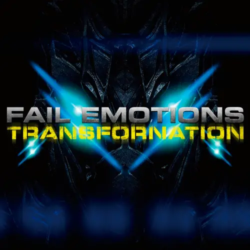 Fail Emotions : Transfornation